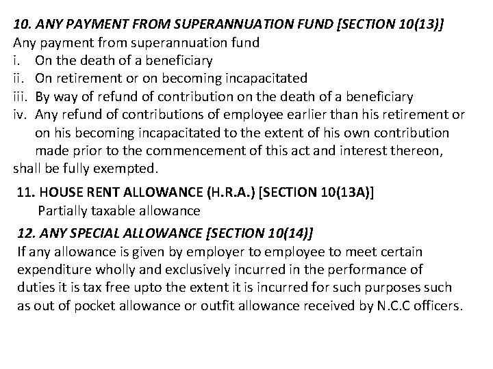 10. ANY PAYMENT FROM SUPERANNUATION FUND [SECTION 10(13)] Any payment from superannuation fund i.