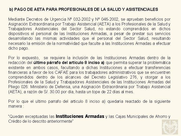 b) PAGO DE AETA PARA PROFESIONALES DE LA SALUD Y ASISTENCIALES Mediante Decretos de