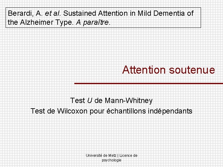 Berardi, A. et al. Sustained Attention in Mild Dementia of the Alzheimer Type. A