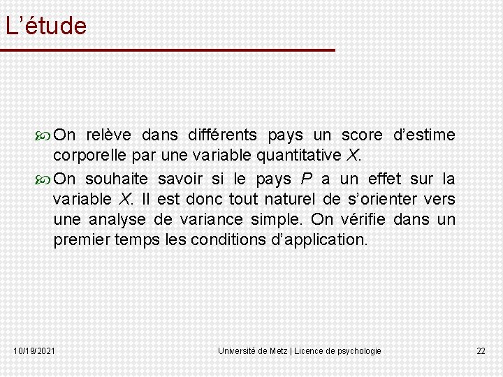 L’étude On relève dans différents pays un score d’estime corporelle par une variable quantitative