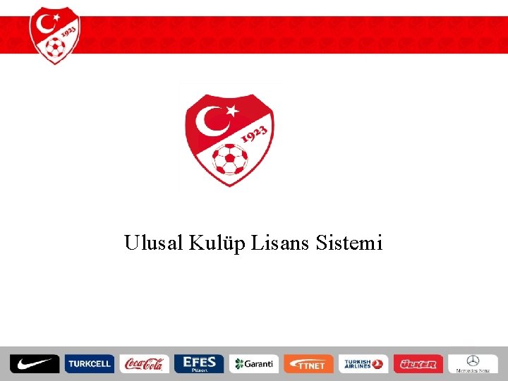 Ulusal Kulüp Lisans Sistemi 