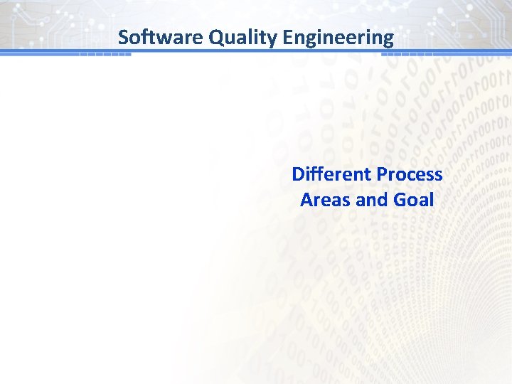 Software Quality Engineering Different Process Areas and Goal 