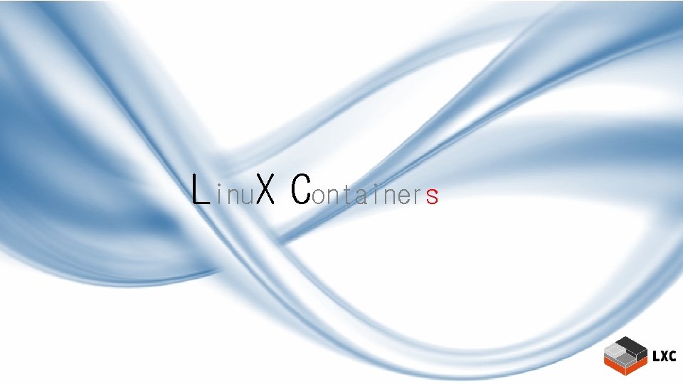 Linu. X Containers 