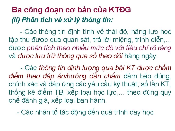 Ba công đoạn cơ bản của KTĐG (ii) Phân tích và xử lý thông