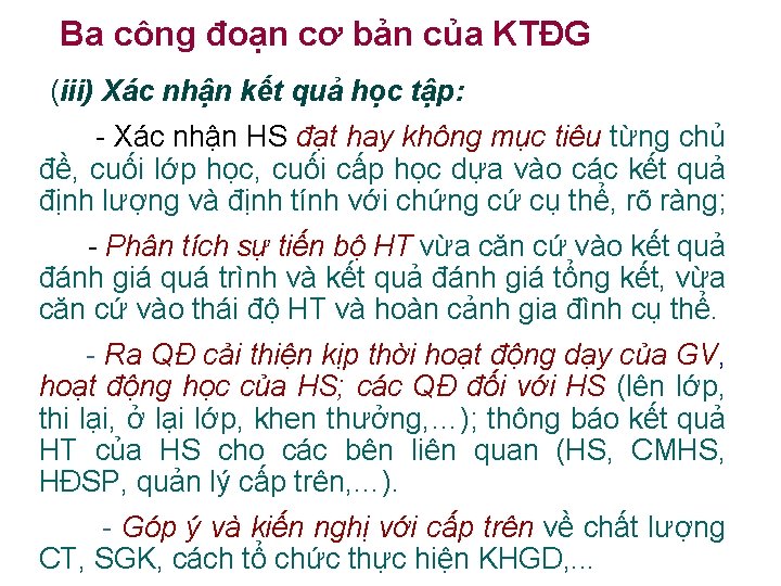 Ba công đoạn cơ bản của KTĐG (iii) Xác nhận kết quả học tập: