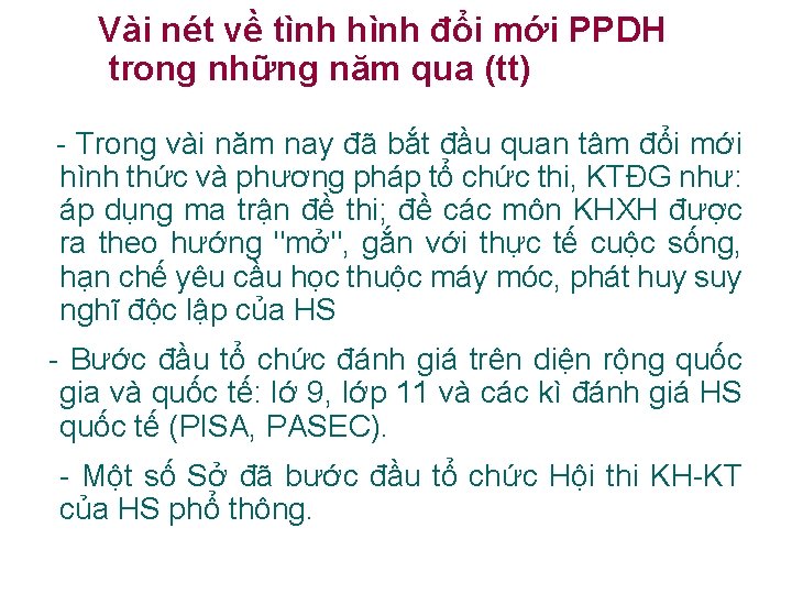 Vài nét về tình hình đổi mới PPDH trong những năm qua (tt) -