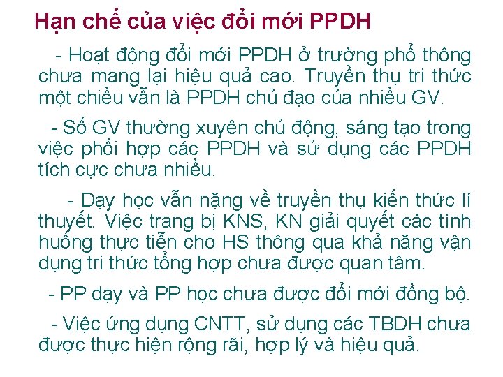 Hạn chế của việc đổi mới PPDH - Hoạt động đổi mới PPDH ở