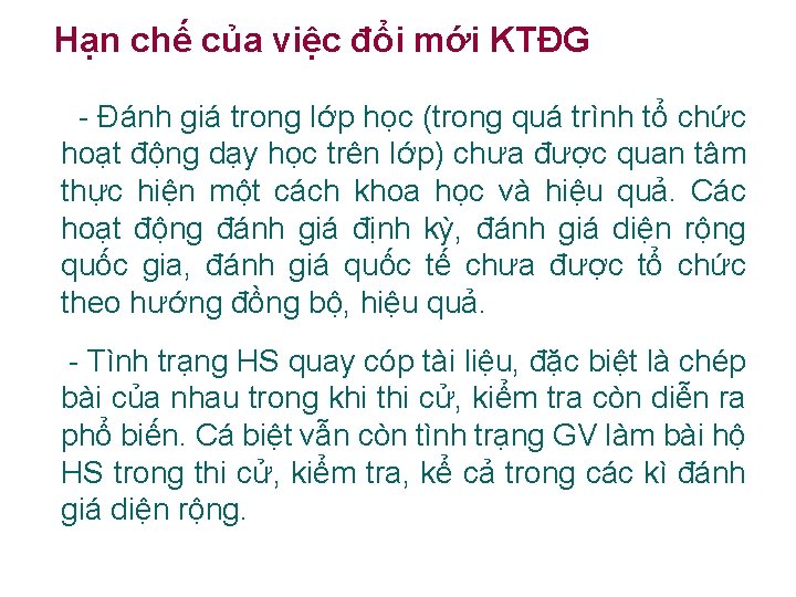 Hạn chế của việc đổi mới KTĐG - Đánh giá trong lớp học (trong