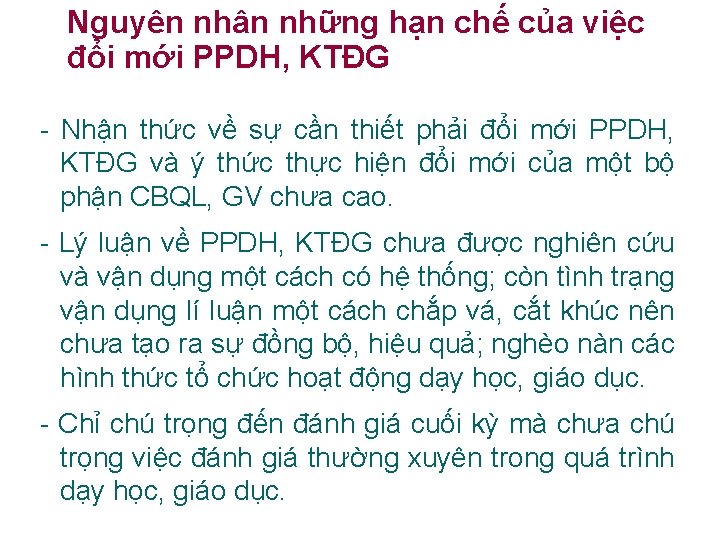 Nguyên nhân những hạn chế của việc đổi mới PPDH, KTĐG - Nhận thức