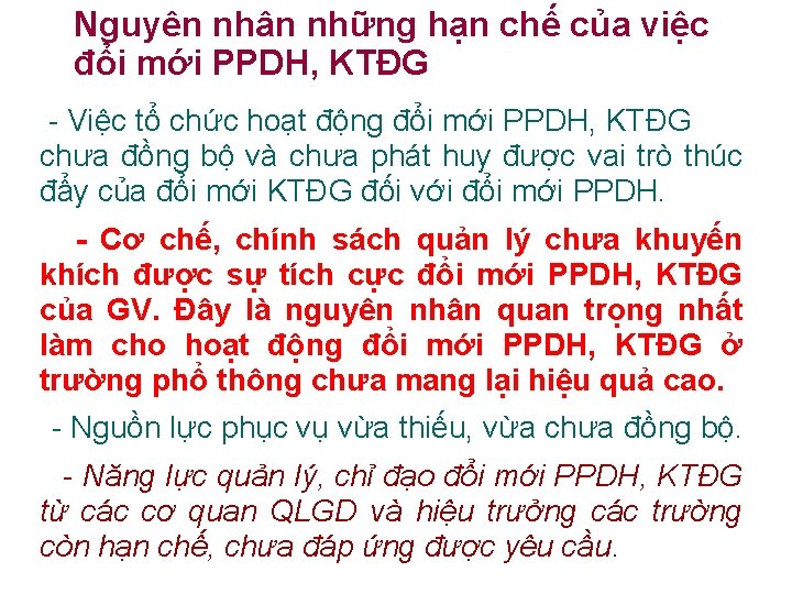 Nguyên nhân những hạn chế của việc đổi mới PPDH, KTĐG - Việc tổ