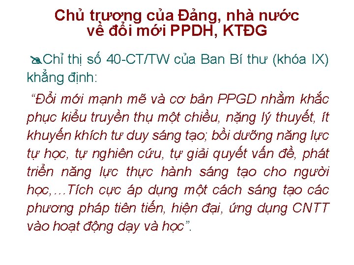 Chủ trương của Đảng, nhà nước về đổi mới PPDH, KTĐG Chỉ thị số