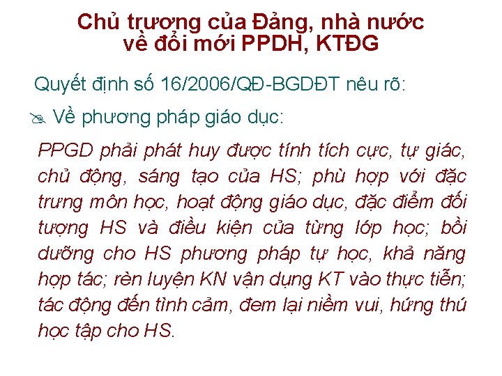 Chủ trương của Đảng, nhà nước về đổi mới PPDH, KTĐG Quyết định số