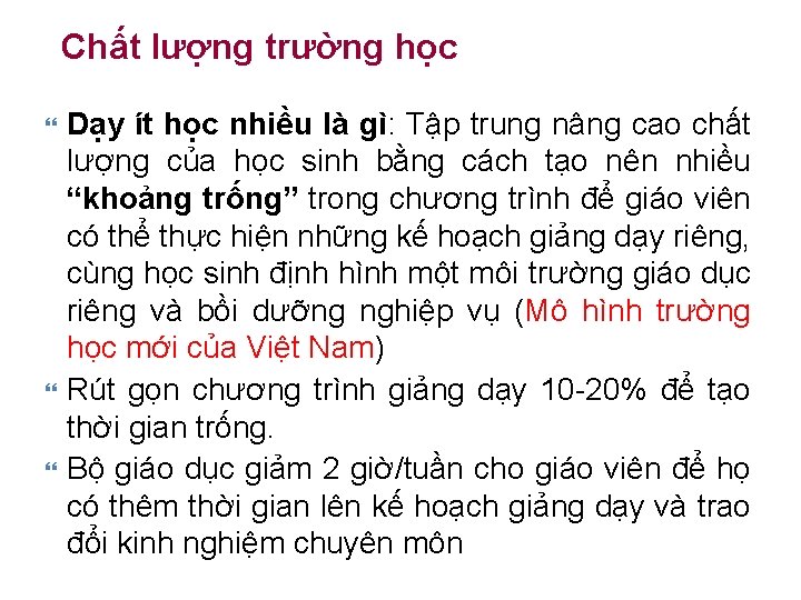 Chất lượng trường học Dạy ít học nhiều là gì: Tập trung nâng cao