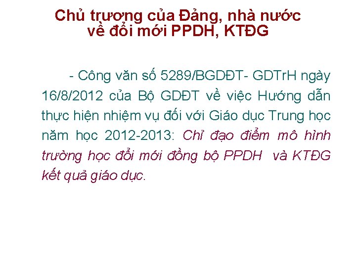 Chủ trương của Đảng, nhà nước về đổi mới PPDH, KTĐG - Công văn