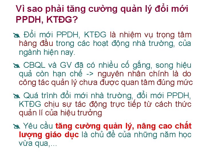 Vì sao phải tăng cường quản lý đổi mới PPDH, KTĐG? Đổi mới PPDH,