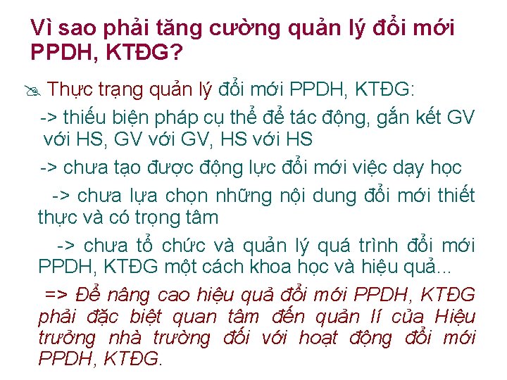 Vì sao phải tăng cường quản lý đổi mới PPDH, KTĐG? Thực trạng quản