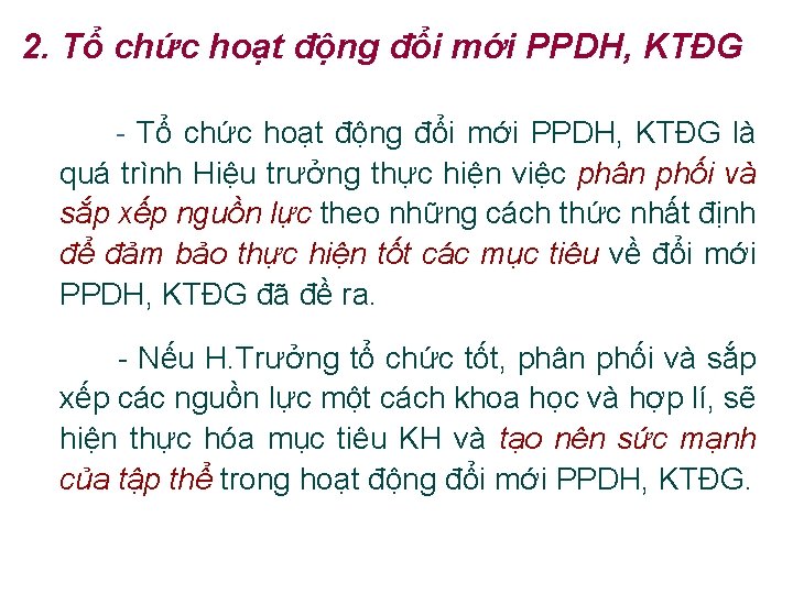 2. Tổ chức hoạt động đổi mới PPDH, KTĐG - Tổ chức hoạt động