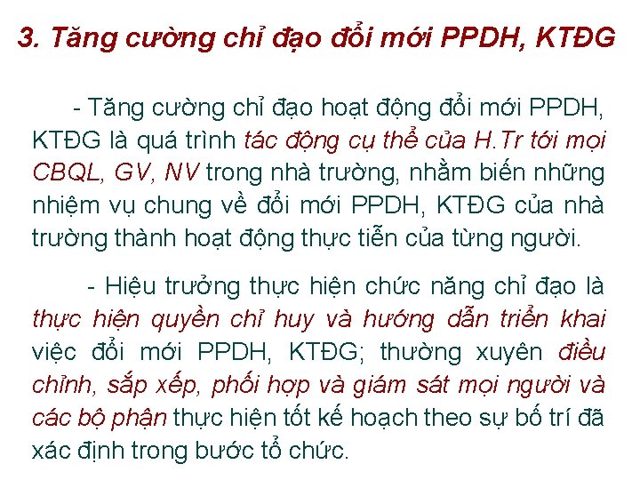 3. Tăng cường chỉ đạo đổi mới PPDH, KTĐG - Tăng cường chỉ đạo