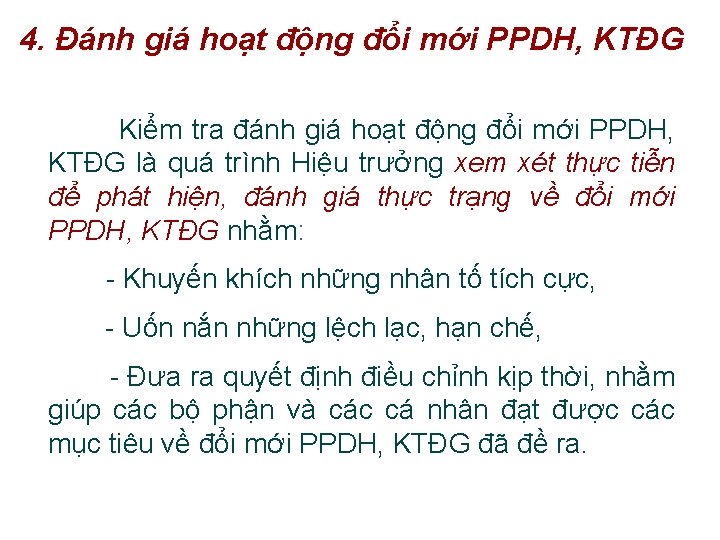 4. Đánh giá hoạt động đổi mới PPDH, KTĐG Kiểm tra đánh giá hoạt