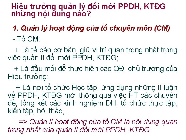 Hiệu trưởng quản lý đổi mới PPDH, KTĐG những nội dung nào? 1. Quản