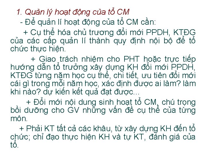 1. Quản lý hoạt động của tổ CM - Để quản lí hoạt động