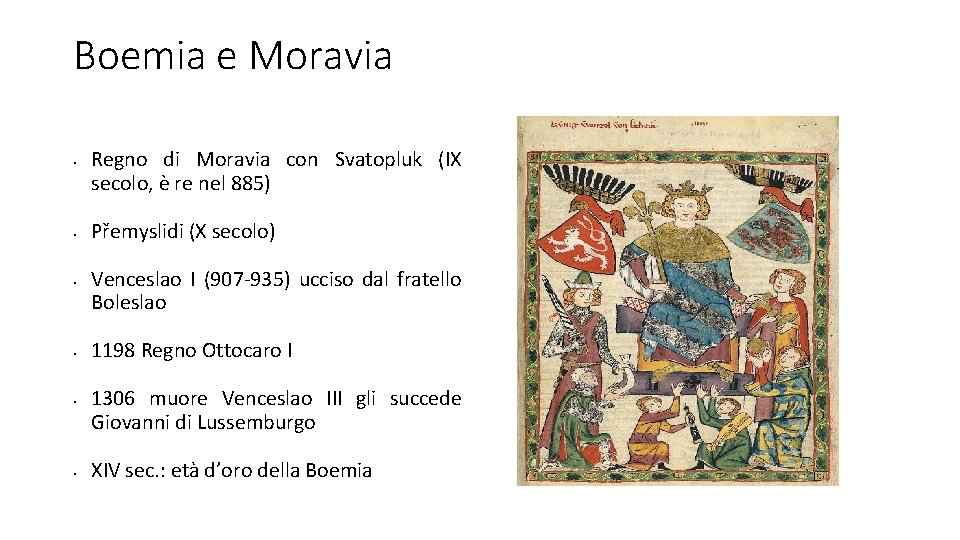 Boemia e Moravia • • • Regno di Moravia con Svatopluk (IX secolo, è