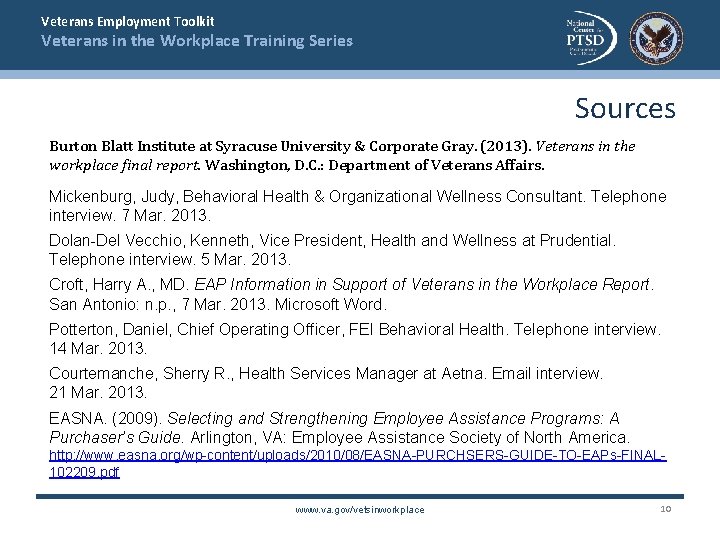 Veterans Employment Toolkit Veterans in the Workplace Training Series Sources Burton Blatt Institute at