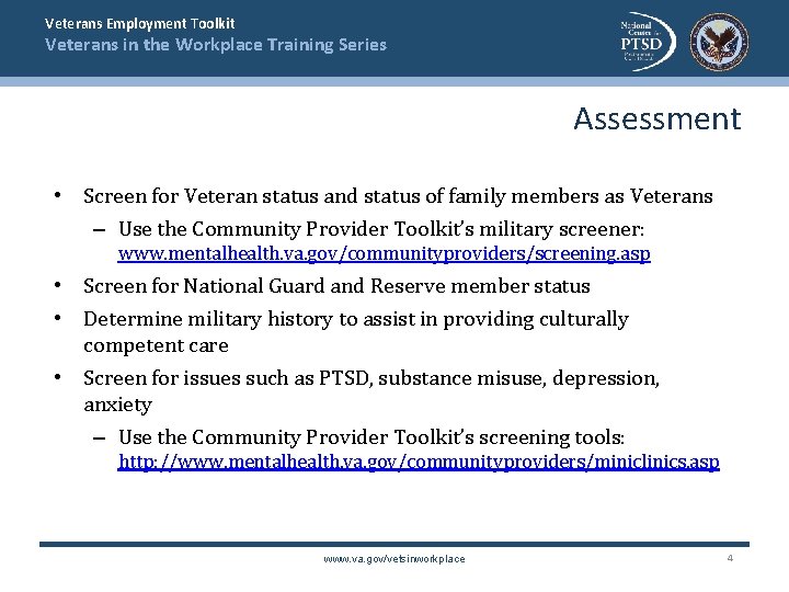 Veterans Employment Toolkit Veterans in the Workplace Training Series Assessment • Screen for Veteran