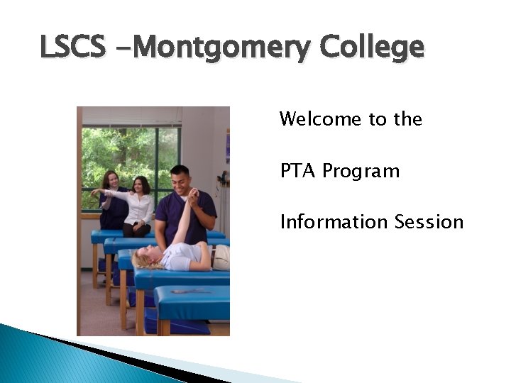 LSCS -Montgomery College Welcome to the PTA Program Information Session 