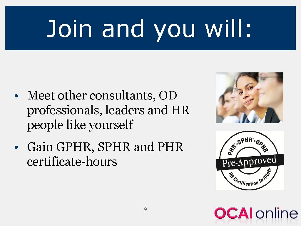 Join and you will: • Meet other consultants, OD professionals, leaders and HR people