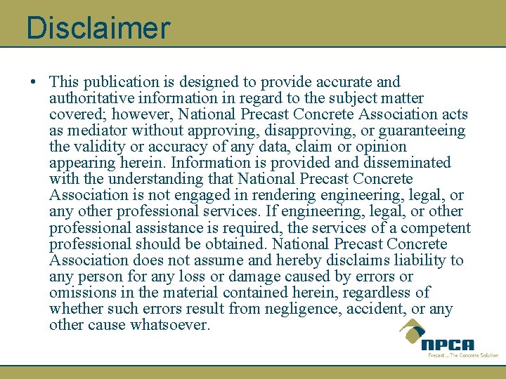 Disclaimer • This publication is designed to provide accurate and authoritative information in regard