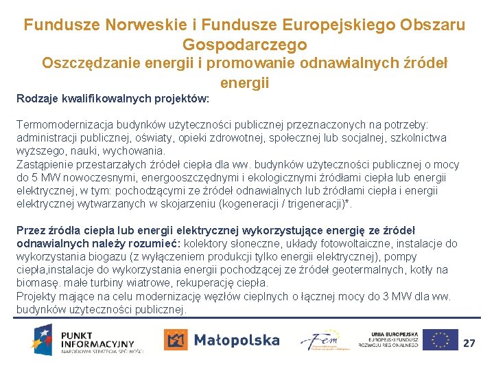 Fundusze Norweskie i Fundusze Europejskiego Obszaru Gospodarczego Oszczędzanie energii i promowanie odnawialnych źródeł energii