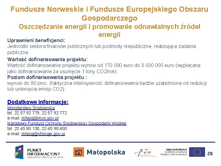 Fundusze Norweskie i Fundusze Europejskiego Obszaru Gospodarczego Oszczędzanie energii i promowanie odnawialnych źródeł energii