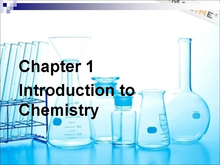 Chapter 1 Introduction to Chemistry 