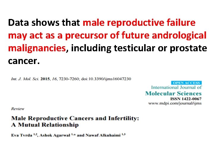 Data shows that male reproductive failure may act as a precursor of future andrological