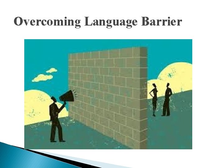 Overcoming Language Barrier 