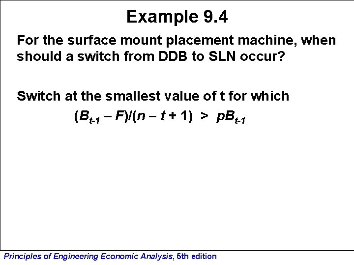 Example 9. 4 For the surface mount placement machine, when should a switch from