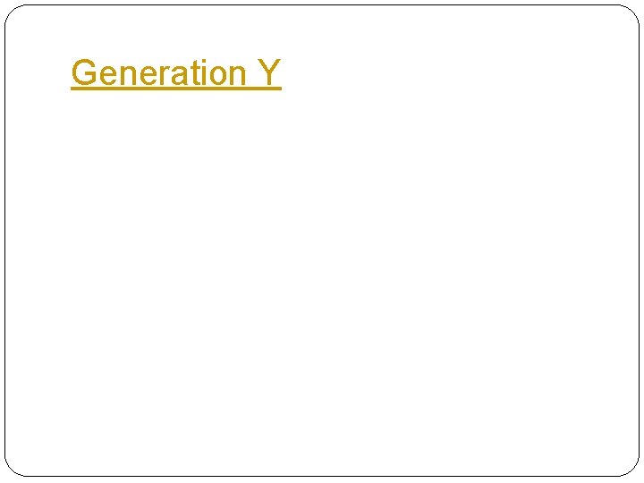 Generation Y 