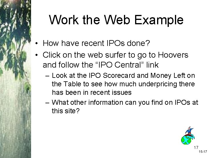 Work the Web Example • How have recent IPOs done? • Click on the Work the Web Example • How have recent IPOs done? • Click on the