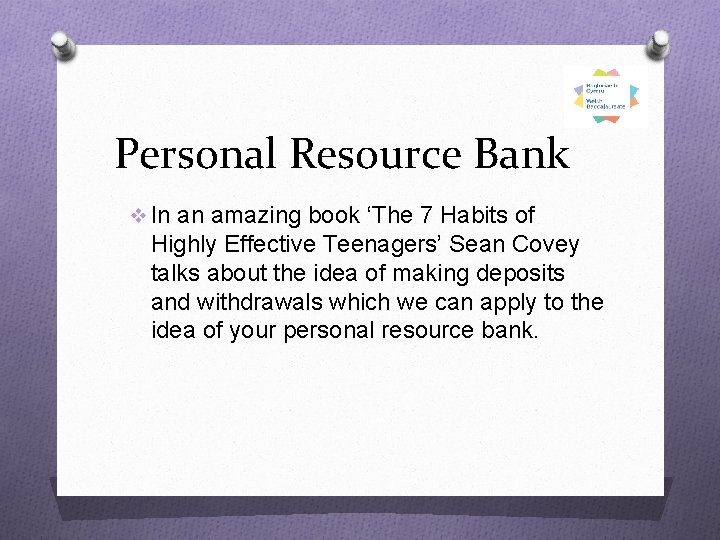 Personal Resource Bank v In an amazing book ‘The 7 Habits of Highly Effective