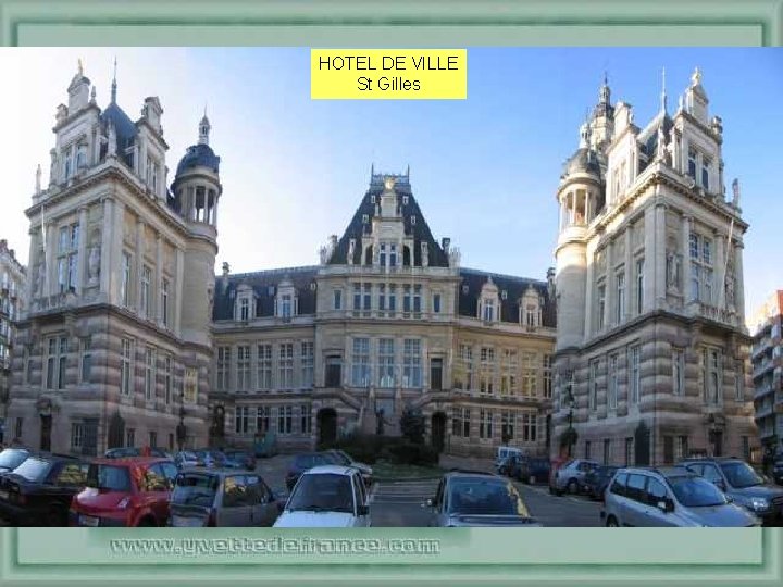 HOTEL DE VILLE St Gilles 