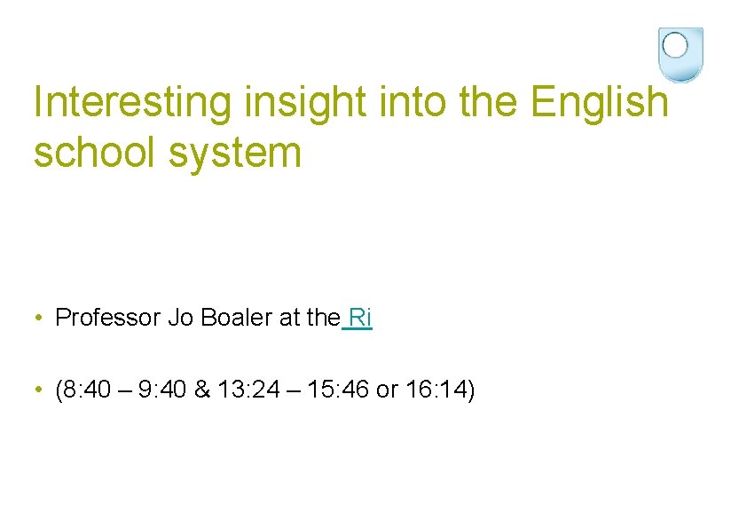 Interesting insight into the English school system • Professor Jo Boaler at the Ri