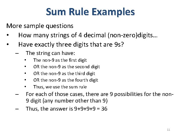 Sum Rule Examples More sample questions • How many strings of 4 decimal (non-zero)digits…