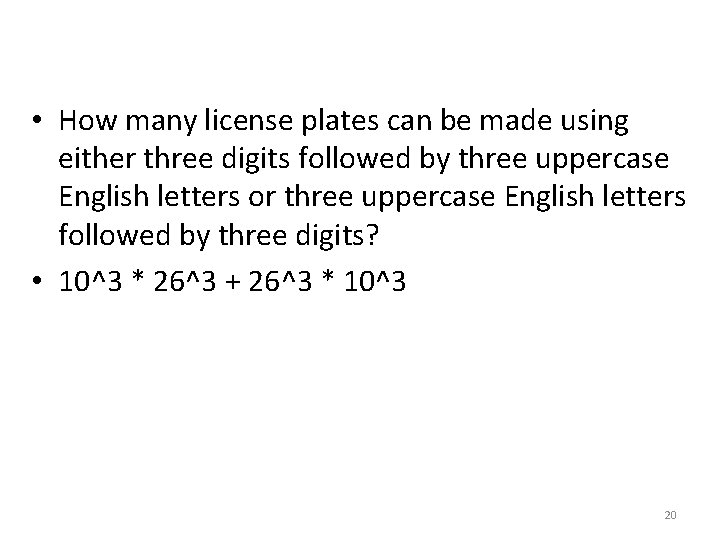  • How many license plates can be made using either three digits followed