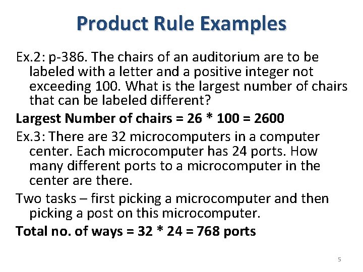 Product Rule Examples Ex. 2: p-386. The chairs of an auditorium are to be