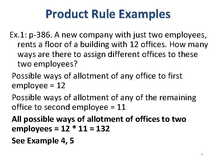 Product Rule Examples Ex. 1: p-386. A new company with just two employees, rents