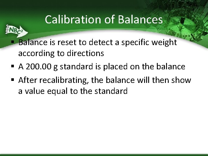 Calibration of Balances § Balance is reset to detect a specific weight according to