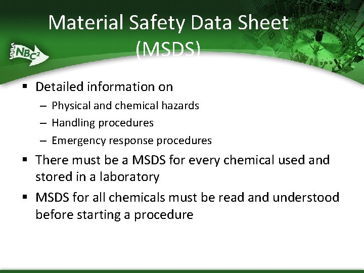 Material Safety Data Sheet (MSDS) § Detailed information on – Physical and chemical hazards