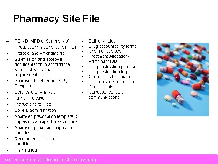 Pharmacy Site File – • • • RSI -IB IMPD or Summary of Product