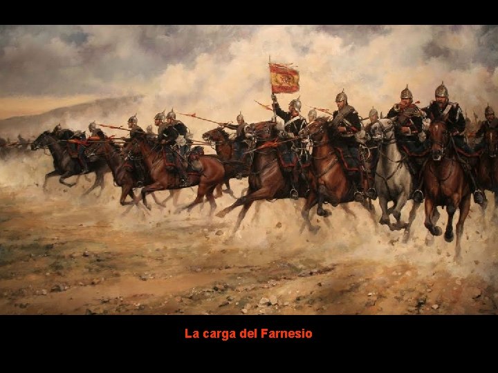 La carga del Farnesio 